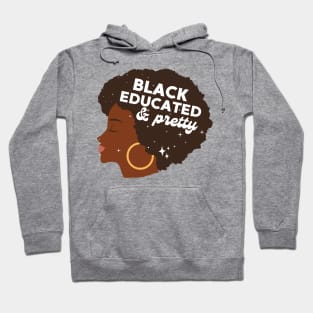 Black Educated And Pretty Black Woman Hoodie